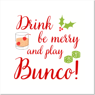 Bunco Christmas Drink Be Merry Play Bunco Dice Posters and Art